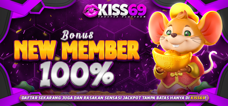 Bonus New Member 15% - KISS69