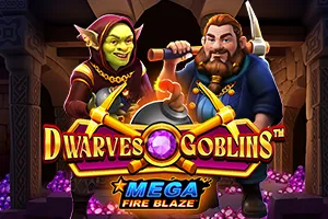 Mega Fire Blaze: Dwarves and Goblins™ - KISS69