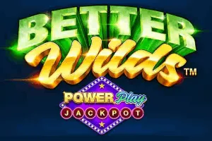 Better Wilds PowerPlay Jackpot - KISS69