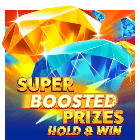 Super Boosted Prizes: Hold & Win - KISS69