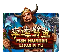 Fish Hunting: Li Kui Pi Yu - KISS69
