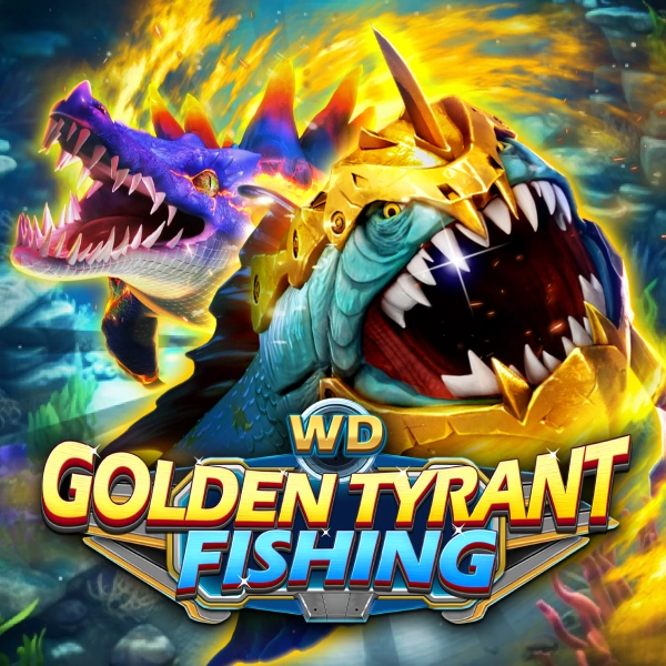 WD Golden Tyrant Fishing - KISS69