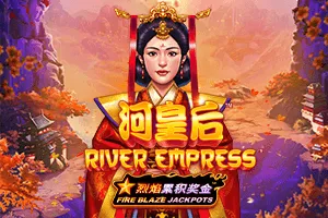 Fire Blaze: River Empress - KISS69