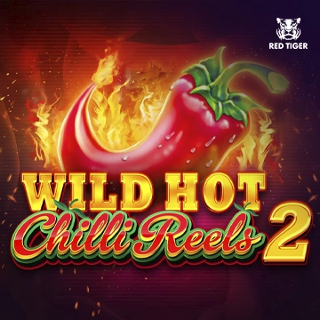 Wild Hot Chilli Reels 2 - KISS69