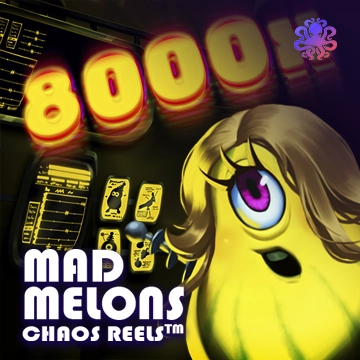 Mad Melons Chaos Reels - KISS69