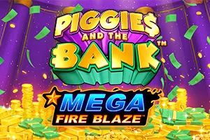 Mega Fire Blaze: Piggies and the Bank™ PPJP - KISS69